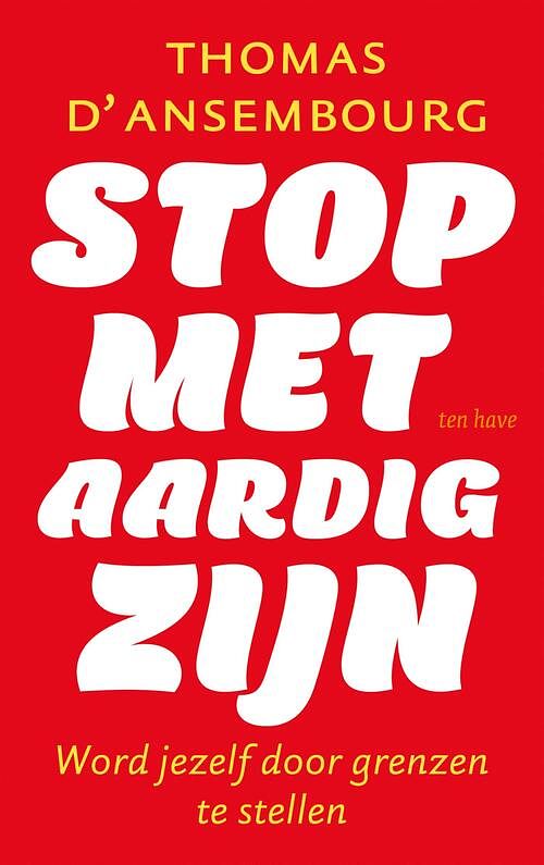 Foto van Stop met aardig zijn - thomas d's ansembourg - ebook (9789025909925)