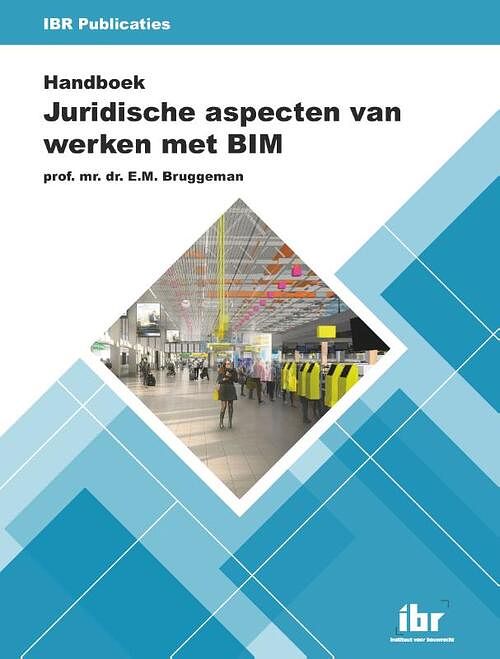 Foto van Handboek juridische aspecten van werken met bim - e.m. bruggeman - paperback (9789463150606)