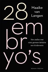 Foto van 28 embryo's - maaike van langen - paperback (9789463811873)