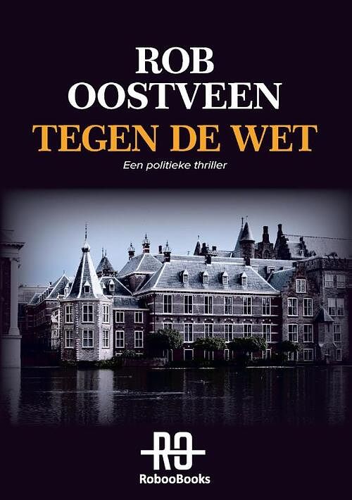 Foto van Tegen de wet - rob oostveen - paperback (9789083122243)