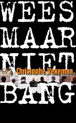 Foto van Wees maar niet bang - christophe vekeman - ebook (9789029577298)