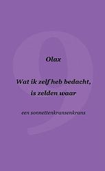 Foto van Wat ik zelf heb bedacht, is zelden waar - olax - paperback (9789464809701)