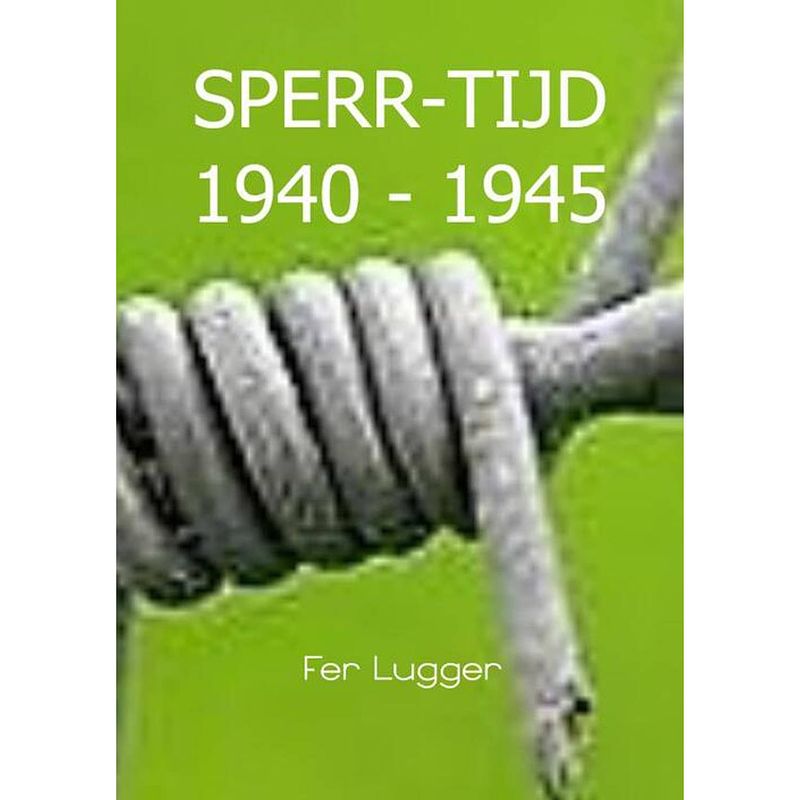 Foto van Sperr-tijd 1940 - 1945