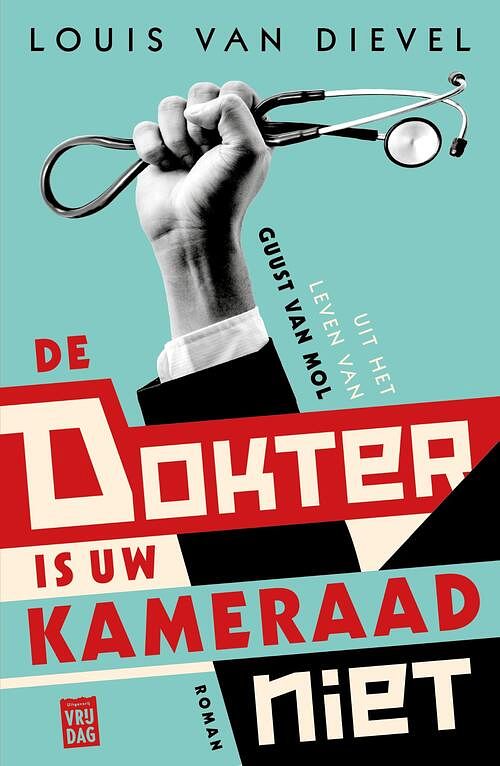 Foto van De dokter is uw kameraad niet - louis van dievel - ebook (9789460018619)