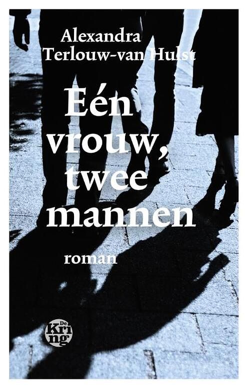 Foto van Een vrouw, twee mannen - alexandra terlouw-van hulst - ebook (9789491567759)