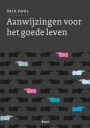 Foto van Aanwijzingen voor het goede leven - erik pool - ebook (9789461275448)