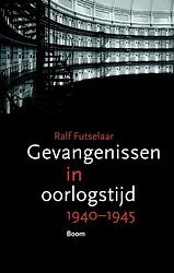 Foto van Gevangenissen in oorlogstijd - ralf futselaar - ebook (9789461276551)