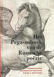 Foto van Het pegasusboek van de russische poëzie - willem g. weststeijn - hardcover (9789061434740)