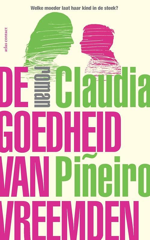 Foto van De goedheid van vreemden - claudia piñeiro - ebook (9789025447977)