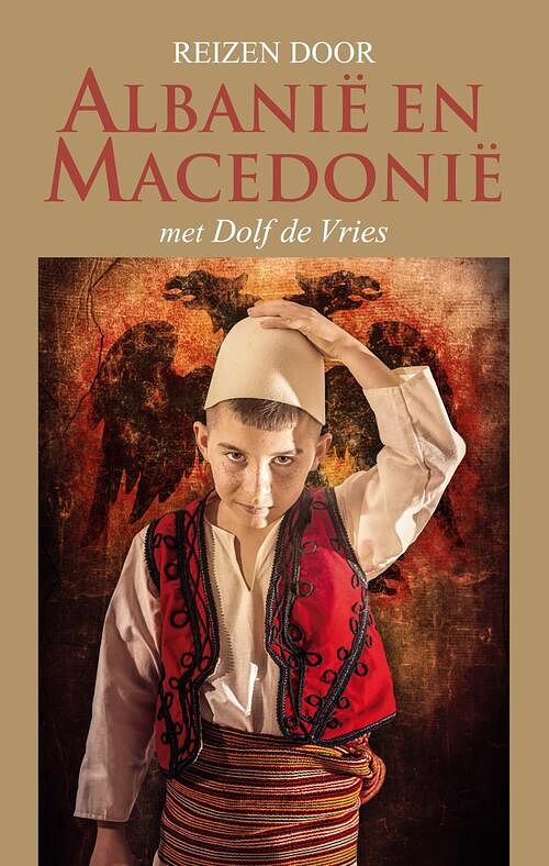 Foto van Reizen door albanië en macedonië - dolf de vries - ebook (9789038927497)