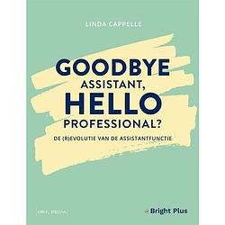 Foto van Goodbye assistant, hello professional ?