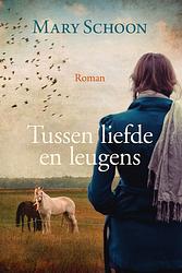 Foto van Tussen liefde en leugens - mary schoon - ebook (9789401914598)