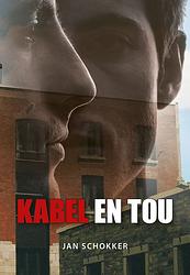 Foto van Kabel en tou - jan schokker - ebook (9789089548986)