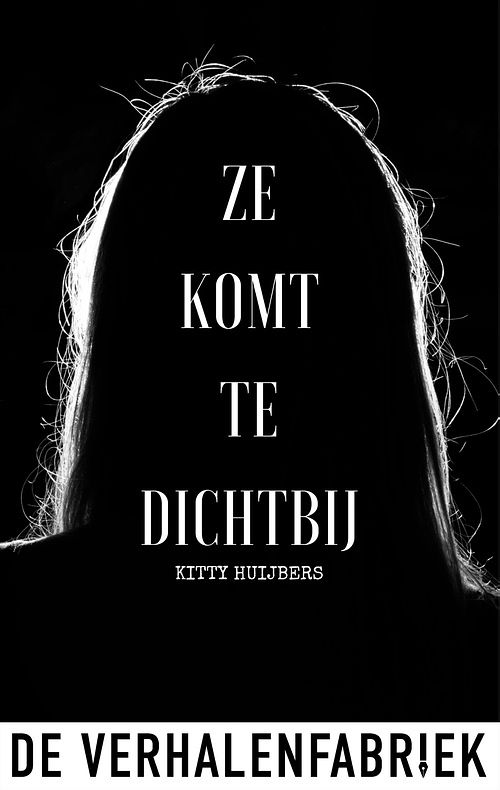 Foto van Ze komt te dichtbij - kitty huijbers - ebook