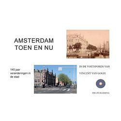 Foto van Amsterdam. toen en nu.