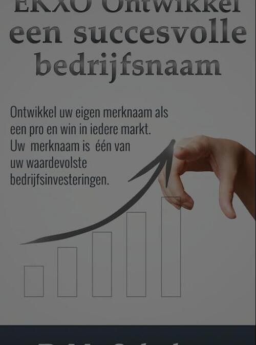 Foto van Ekxo ontwikkel een succesvolle bedrijfsnaam - d.m. scholtus - ebook (9789402128277)