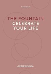 Foto van The fountain, celebrate your life - els van steijn - ebook