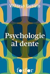 Foto van Psychologie al dente - vittorio busato - ebook (9789462251076)