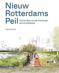 Foto van Nieuw rotterdams peil - mark hendriks - hardcover (9789462087910)