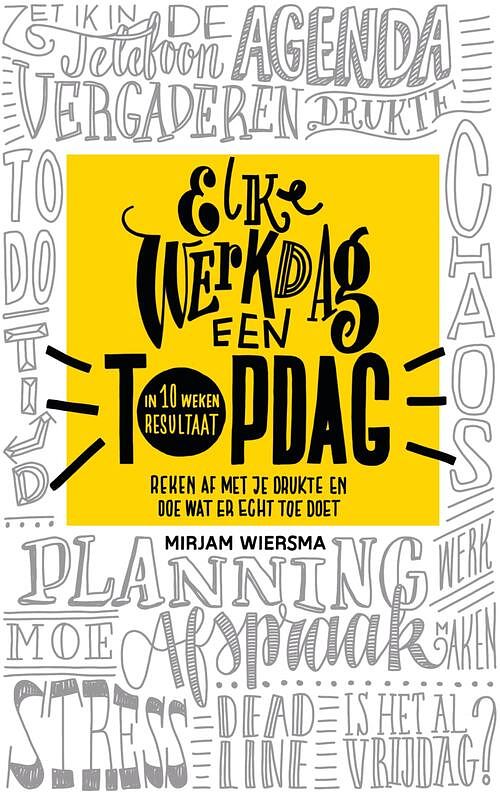 Foto van Elke werkdag een topdag - mirjam wiersma - ebook (9789461263513)