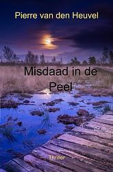 Foto van Misdaad in de peel - pierre van den heuvel - ebook