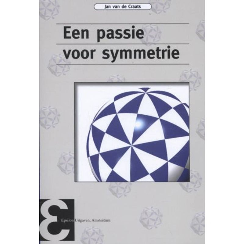 Foto van Een passie voor symmetrie - epsilon uitgaven