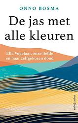 Foto van De jas met alle kleuren - onno bosma - paperback (9789026365287)