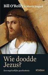 Foto van Wie doodde jezus? - bill o'sreilly, martin dugard - ebook (9789046816011)