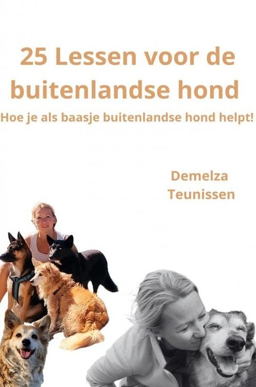 Foto van 25 lessen voor je buitenlandse hond - demelza teunissen - ebook