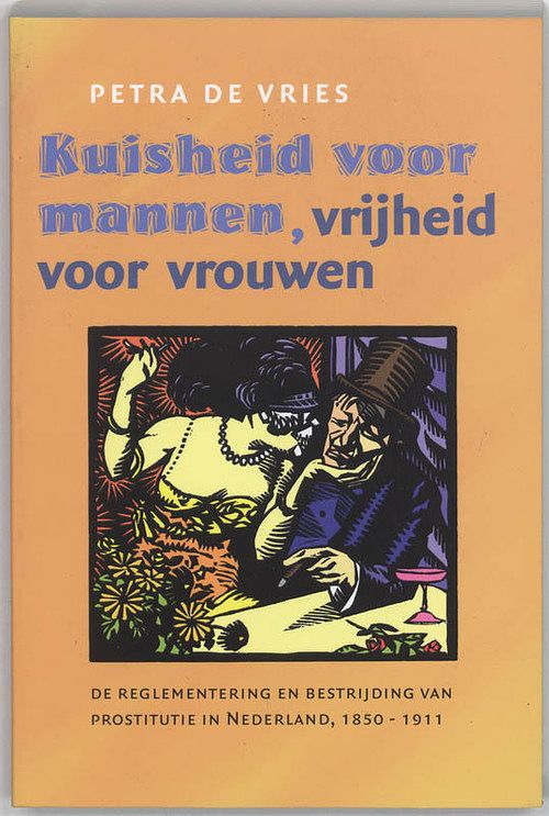 Foto van Kuisheid voor mannen, vrijheid voor vrouwen - p. de vries - paperback (9789065505620)