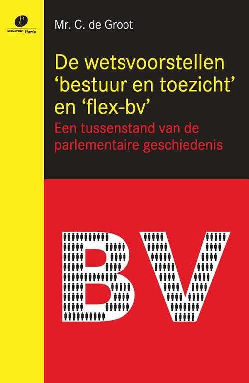 Foto van De wetsvoorstellen bestuur en toezicht en flex-bv - ebook (9789490962449)