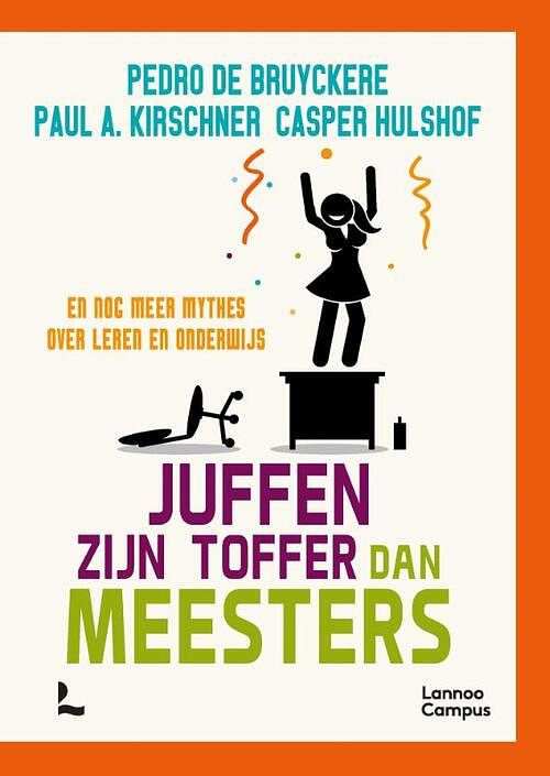 Foto van Juffen zijn toffer dan meesters - casper hulshof, paul kirschner, pedro de bruyckere - paperback (9789401480406)