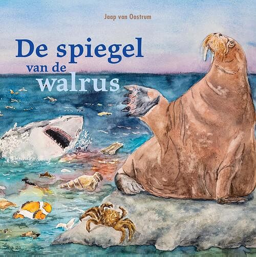 Foto van De spiegel van de walrus - jaap van oostrum - ebook (9789491535772)