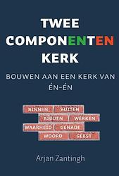 Foto van Tweecomponentenkerk - arjan zantingh - paperback (9789033826955)