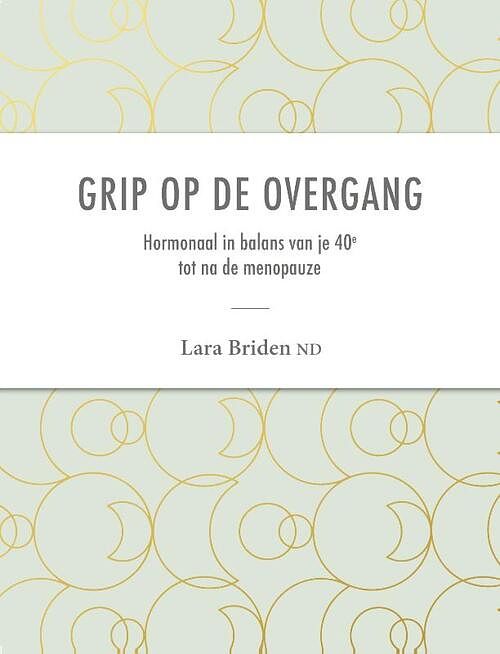 Foto van Grip op de overgang - nd lara briden - paperback (9789082022186)