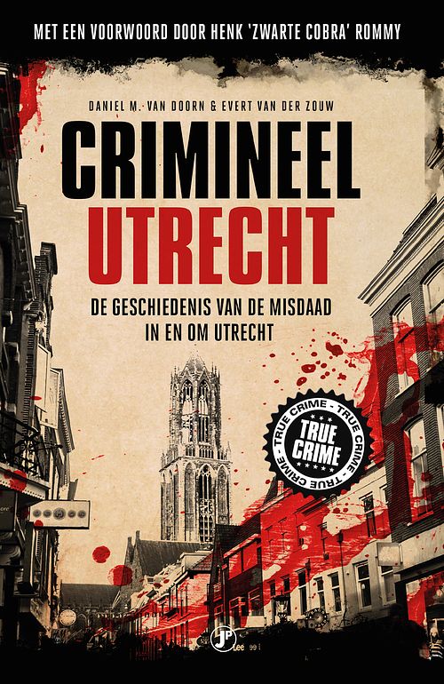 Foto van Crimineel utrecht - daniel m. van doorn, evert van der zouw - ebook (9789089755032)