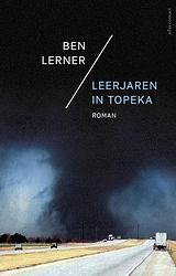 Foto van Leerjaren in topeka - ben lerner - ebook (9789025457990)