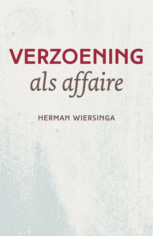 Foto van Verzoening als affaire - herman wiersinga - ebook (9789043527613)