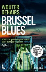 Foto van Brussel blues - wouter dehairs - paperback (9789401486354)