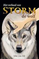 Foto van Het verhaal van storm de wolf - joke van zijl - hardcover (9789493230385)