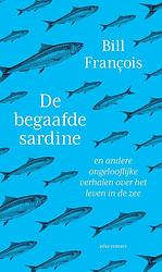 Foto van De begaafde sardine - bill françois - ebook (9789045041667)