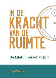 Foto van In de kracht van de ruimte - guy wauters - ebook (9789493277526)