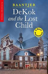 Foto van Dekok and the lost child - baantjer - paperback (9789026168000)