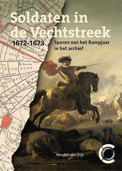 Foto van Soldaten in de vechtstreek, 1672-1673 - wouter van dijk - paperback (9789462624610)