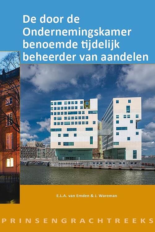 Foto van De door de ondernemingskamer benoemde tijdelijk beheerder van aandelen - erik van emden, juliette wareman - paperback (9789493199125)