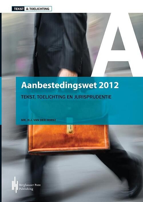 Foto van Aanbestedingswet 2012 - paperback (9789491930003)