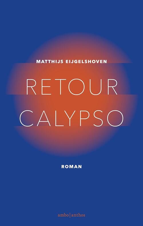 Foto van Retour calypso - matthijs eijgelshoven - ebook (9789026334030)