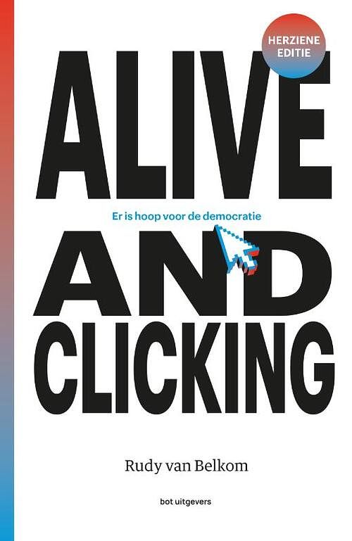 Foto van Alive and clicking - rudy van belkom - paperback (9789083300566)