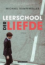 Foto van Leerschool der liefde - michael kumpfmüller - ebook (9789461649515)