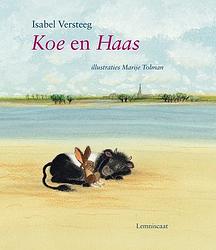 Foto van Koe en haas - isabel versteeg - hardcover (9789047700814)